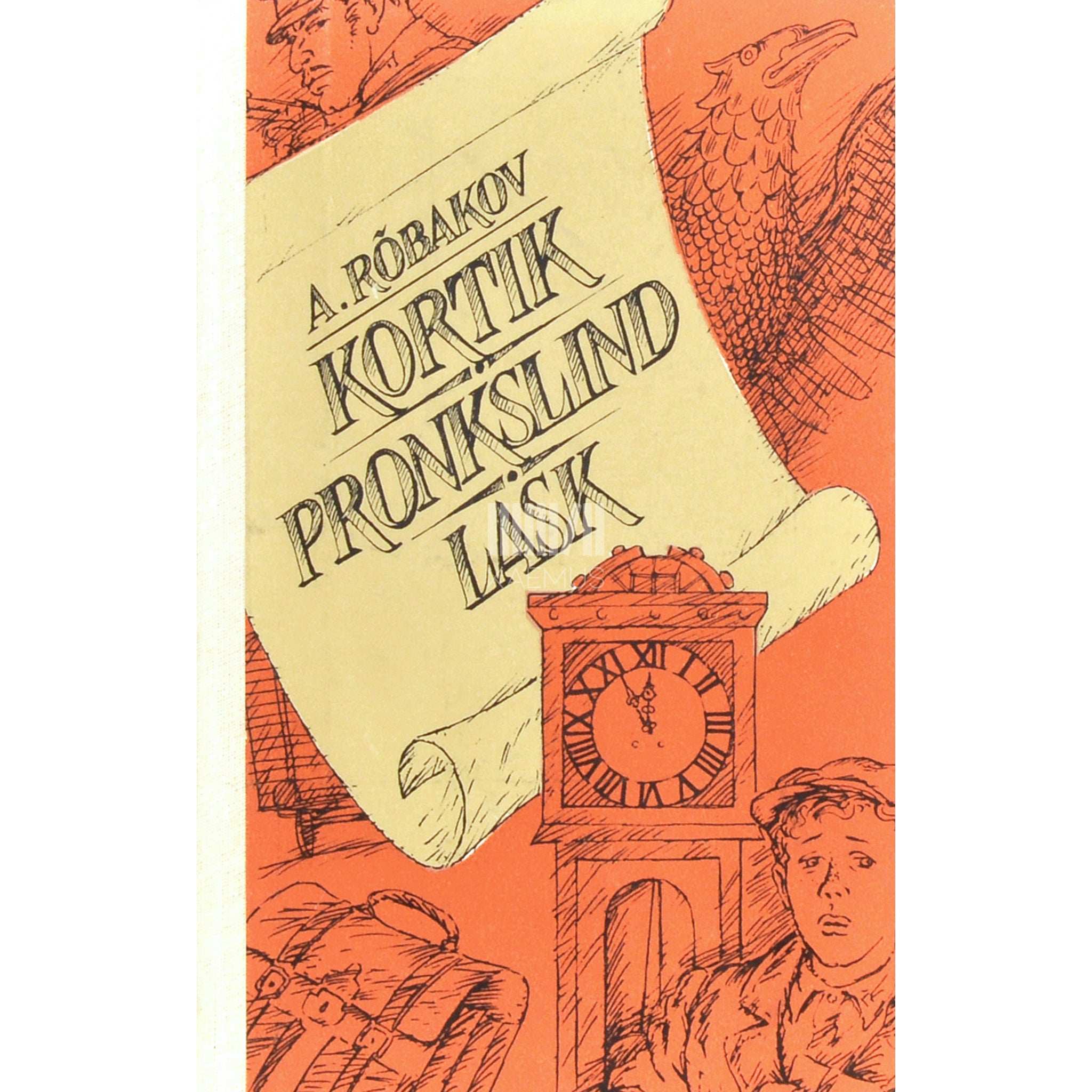 Anatoli Rõbakov Kortik. Pronkslind. Lask