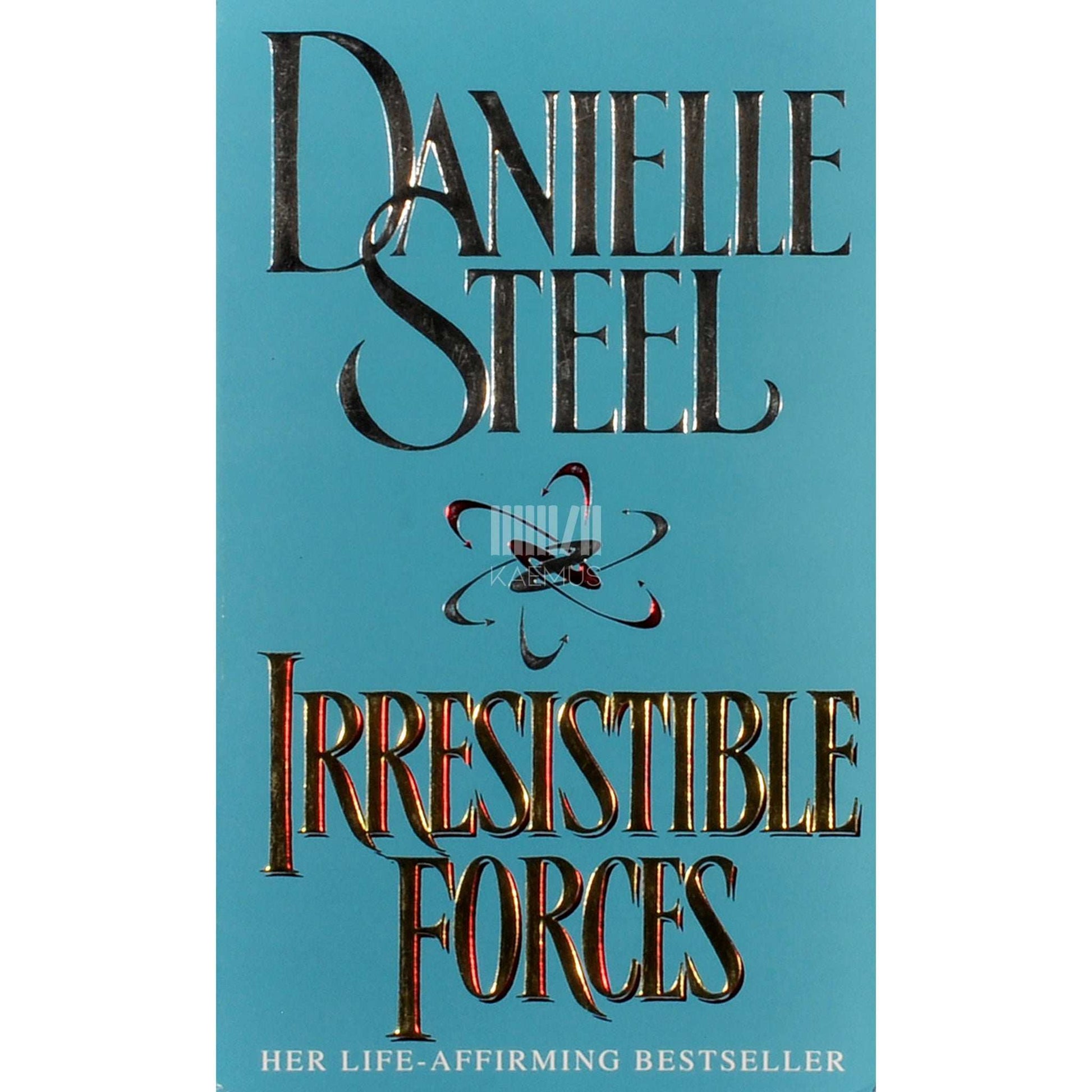 Danielle Steel - Irresistible Forces