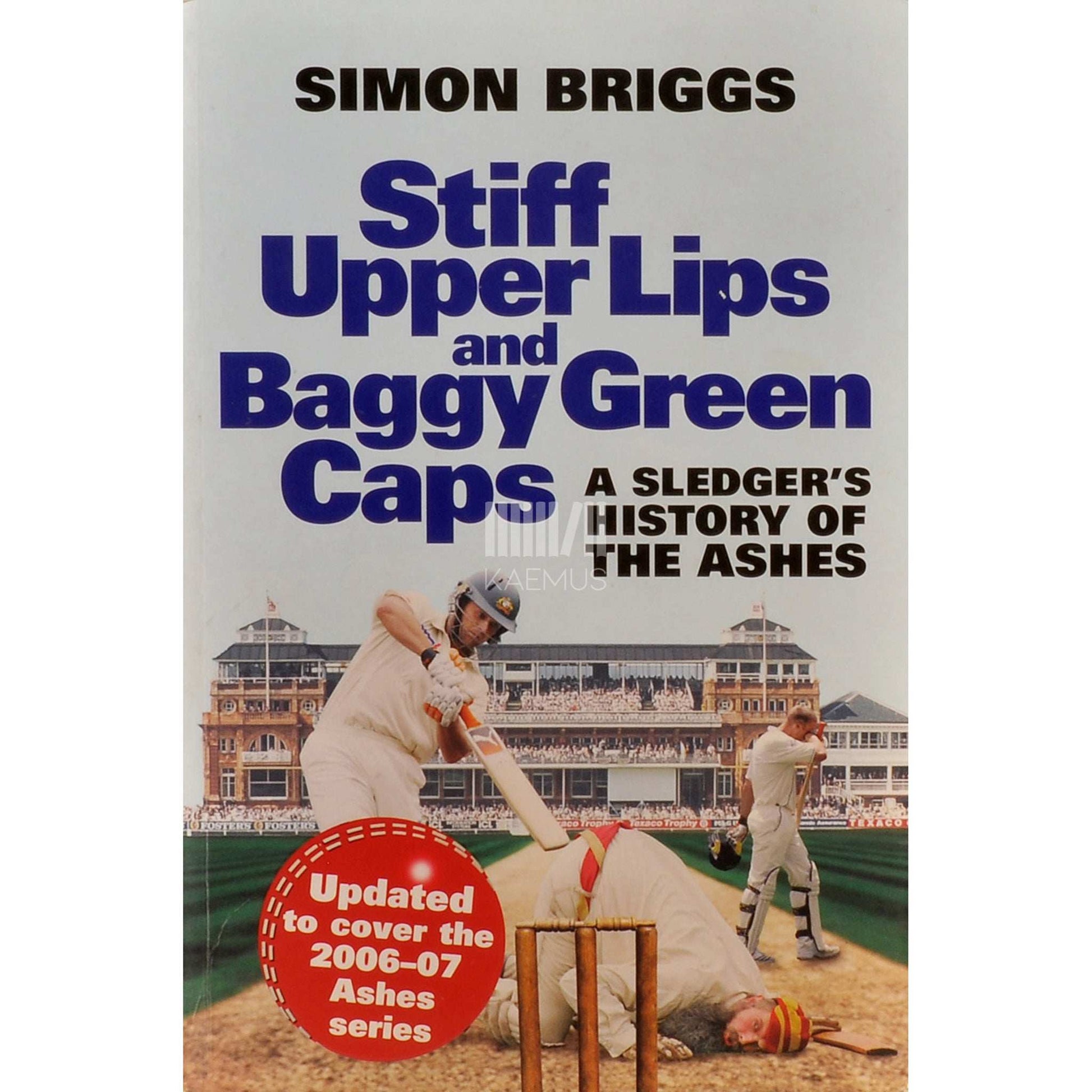 Simon Briggs - Stiff Upper Lips And Baggy Green Caps