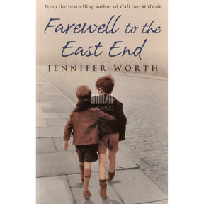 Jennifer Worth Farewell To The East End