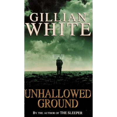 Gillian White - Unhallowed Ground