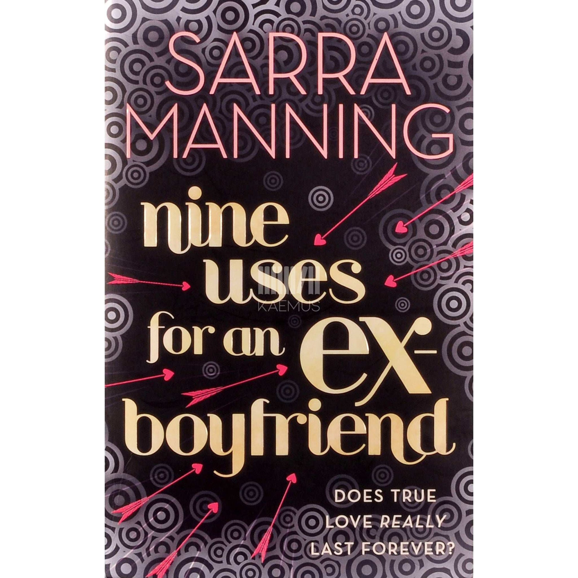 Sarra Manning - Nine Uses For An Ex-Boyfriend