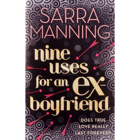 Sarra Manning Nine Uses For An Ex-Boyfriend
