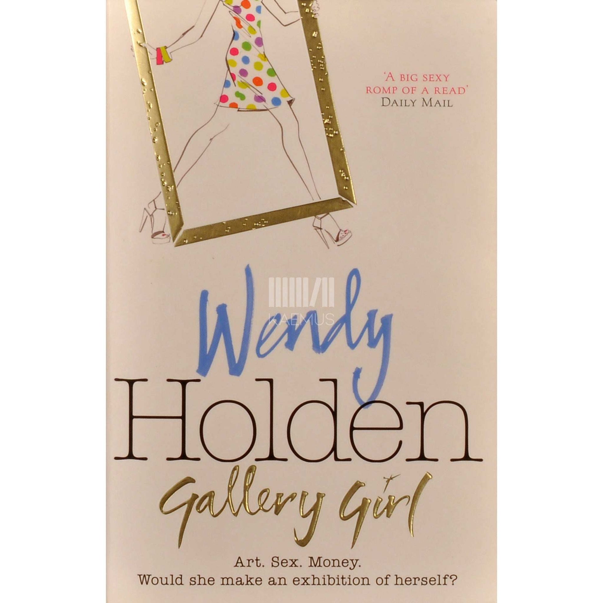 Wendy Holden - Gallery Girl