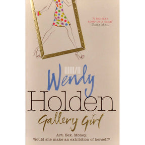 Wendy Holden Gallery Girl