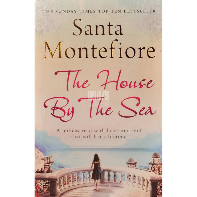 Santa Montefiore - The House By The Sea