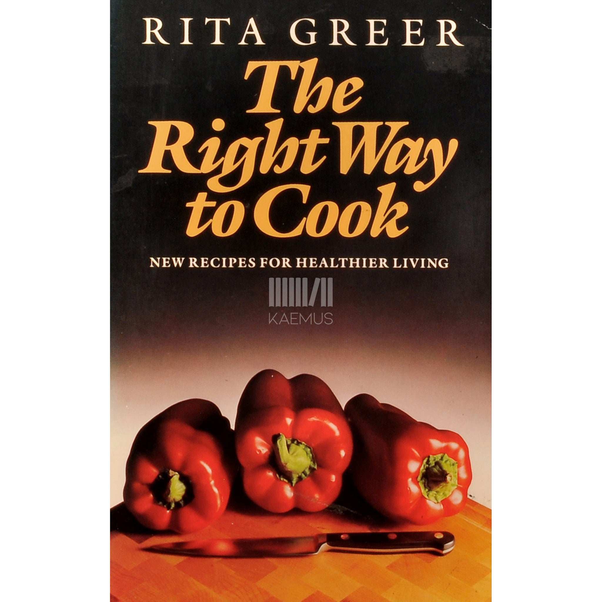 Rita Greer The Right Way To Cook