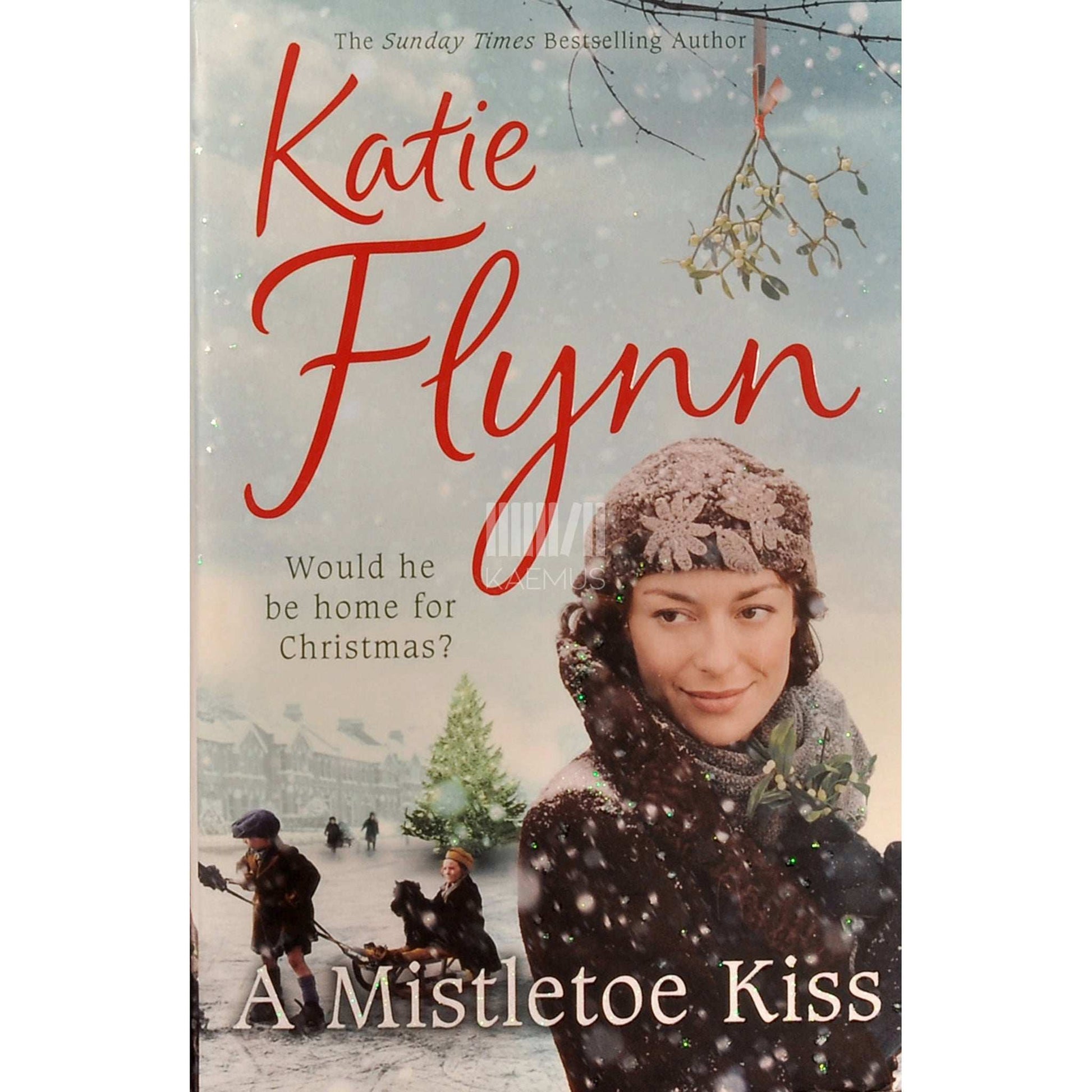 Katie Flynn - A Mistletoe Kiss