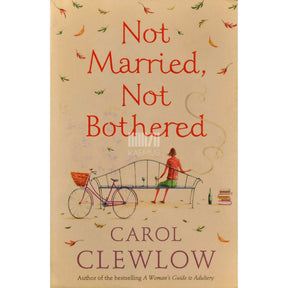 Carol Clewlow Not Married, Not Bothered