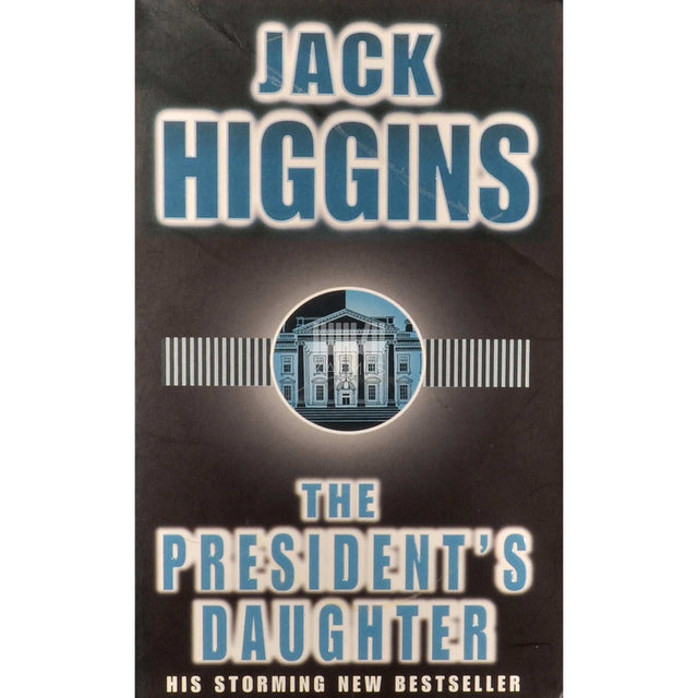 Jack Higgins; Harry Patterson - The President's Daughter