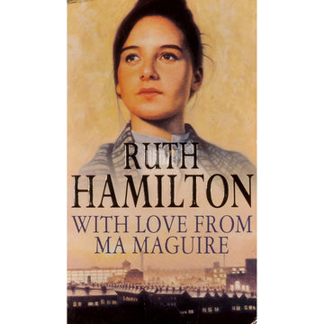 Ruth Hamilton - With Love From Ma Maguire