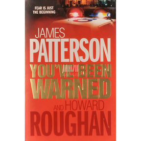 James Patterson and Howard Roughan You've Been Warned