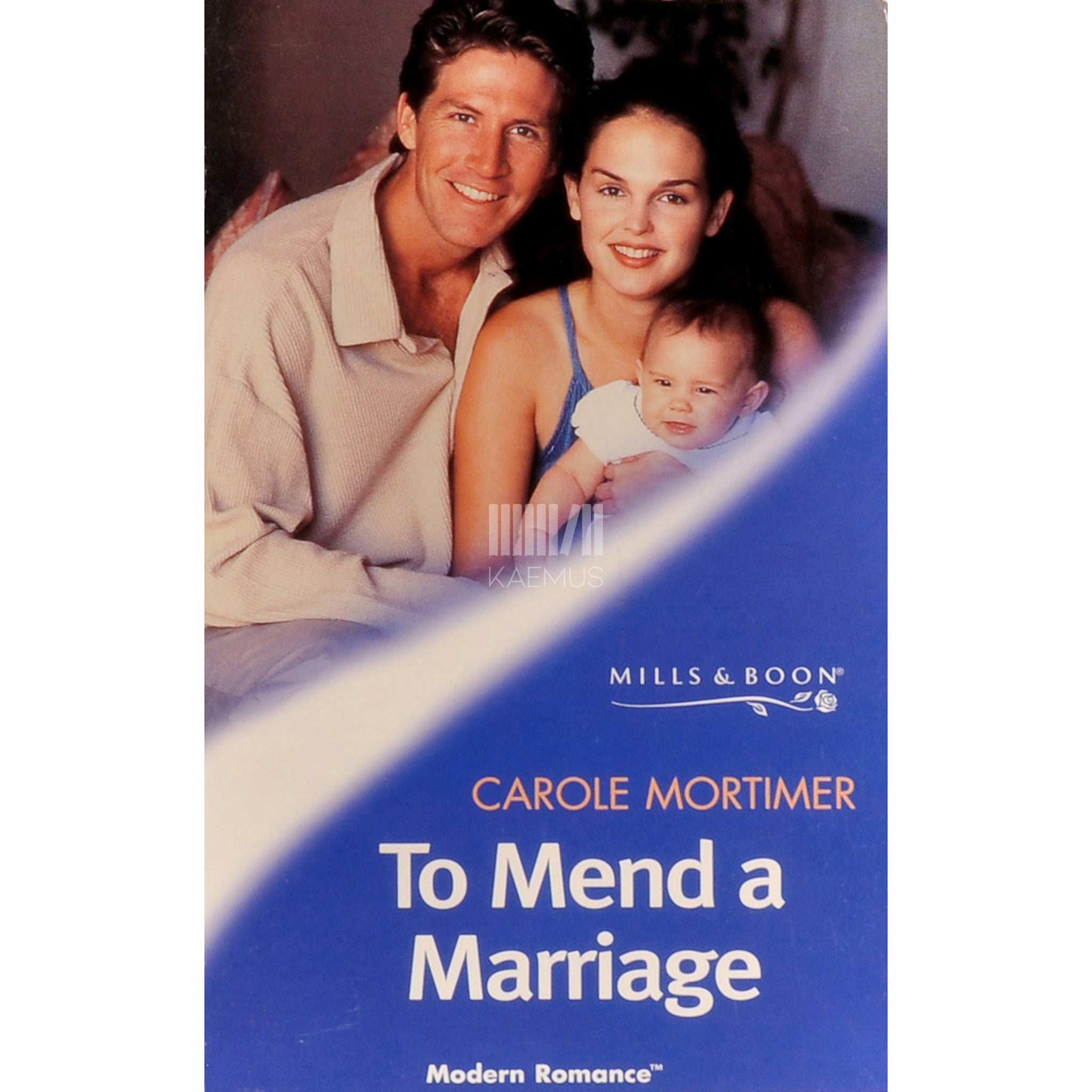 Carole Mortimer To Mend A Marriage (Modern Romance)