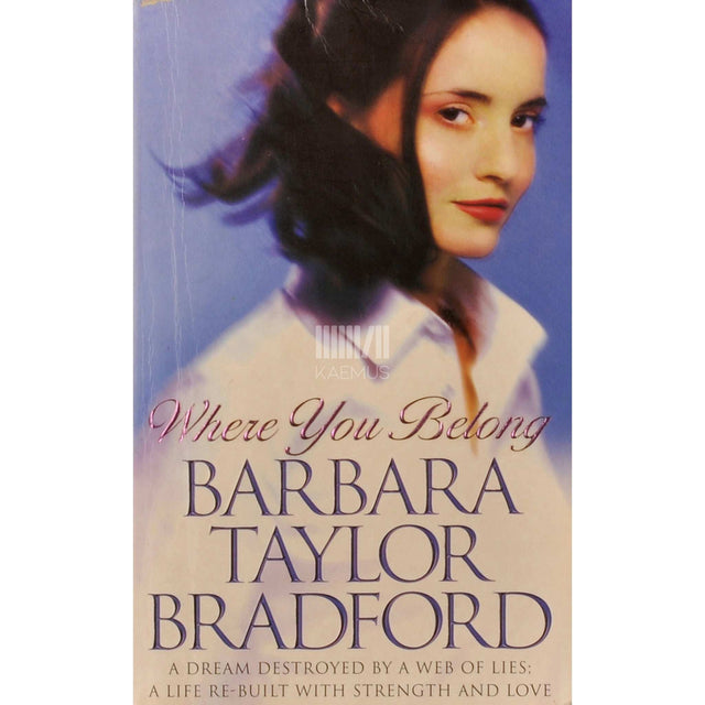 Barbara Taylor Bradford - Where You Belong