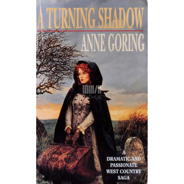 Anne Goring - A Turning Shadow