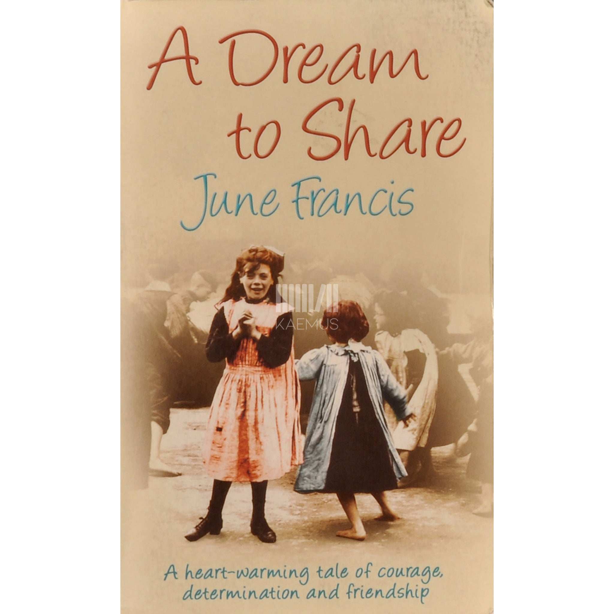 June Francis A Dream To Share