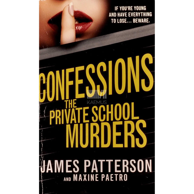 James Patterson; Maxine Paetro - Confessions. The Private School Murders