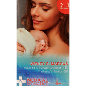 Wendy S. Marcus The Doctor She Always Dreamed Of