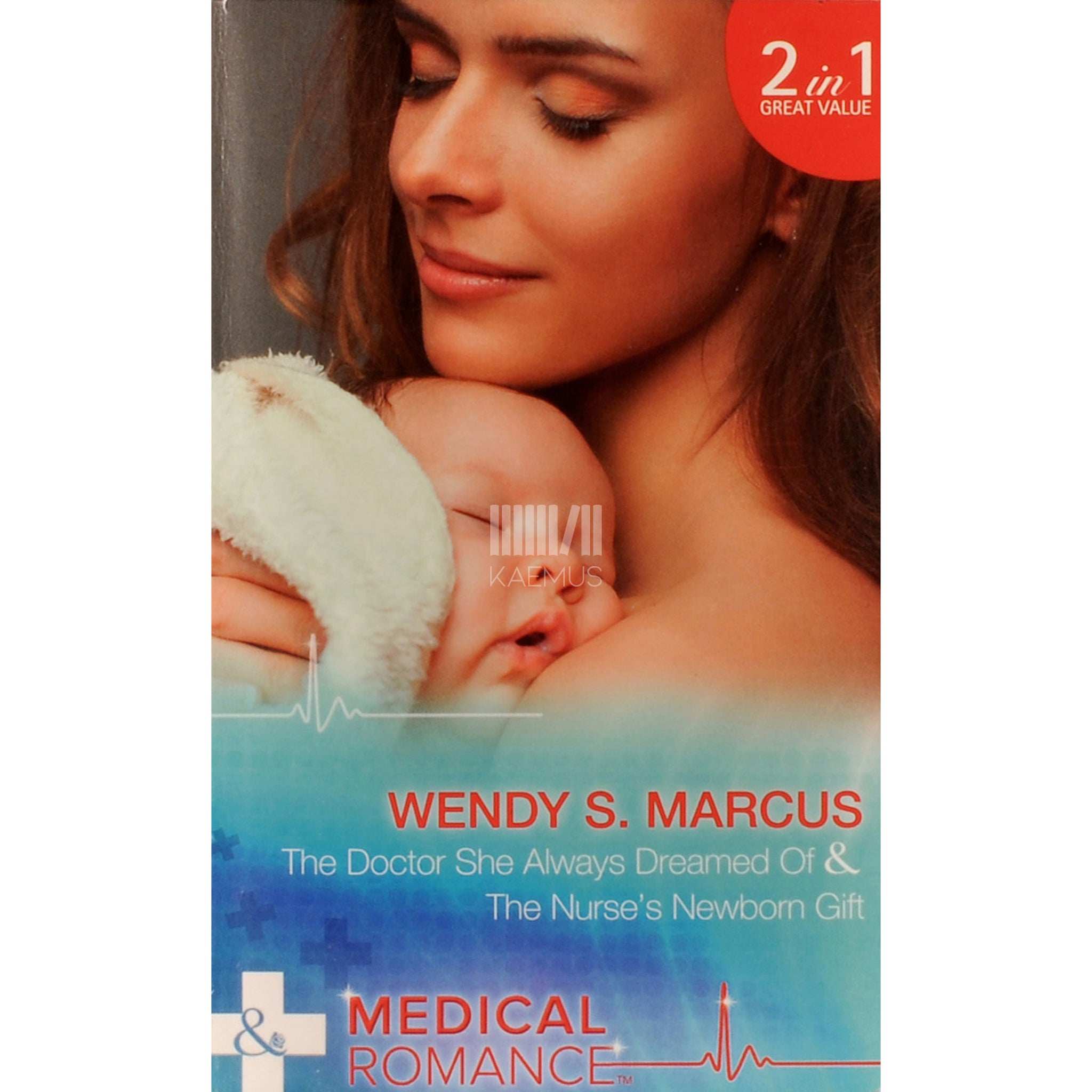 Wendy S. Marcus The Doctor She Always Dreamed Of