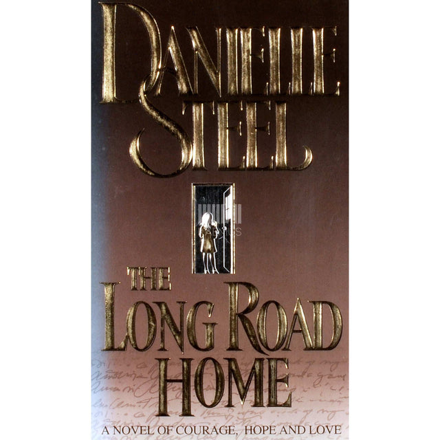 Danielle Steel - The Long Road Home