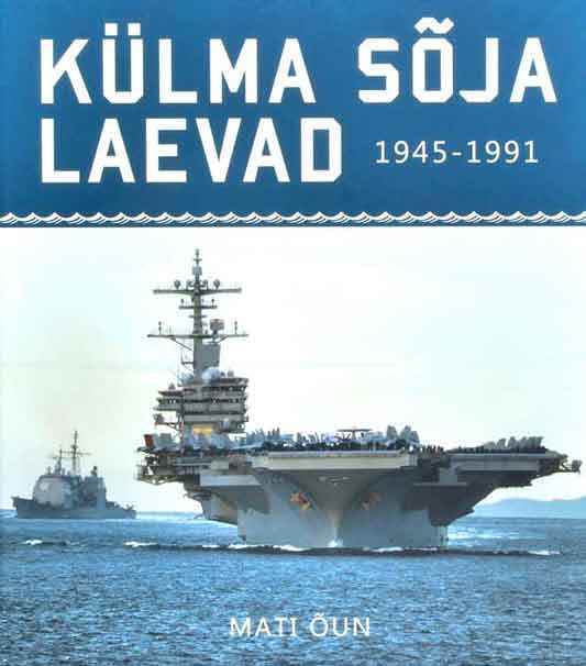 Külma sõja laevad. 1945-1991 - Kaemus