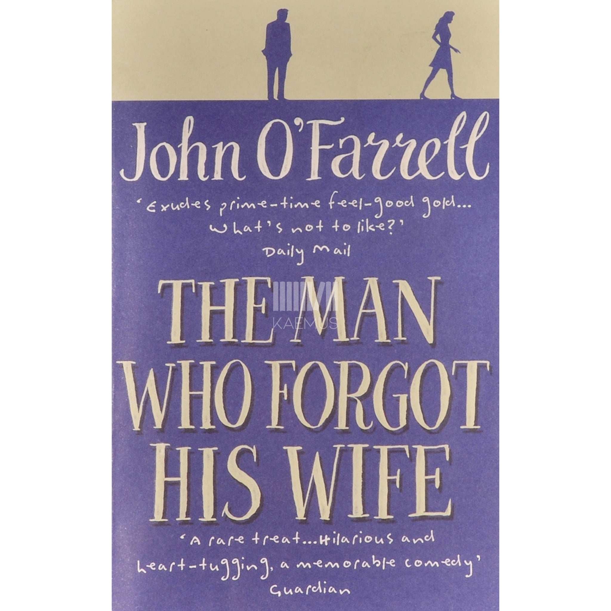 John O'Farrell The Man Who Forgot His Wife