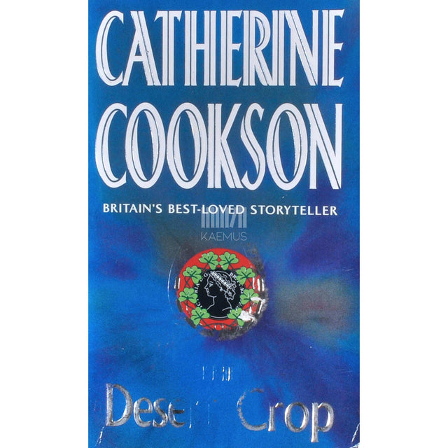 Catherine Cookson - The Desert Crop