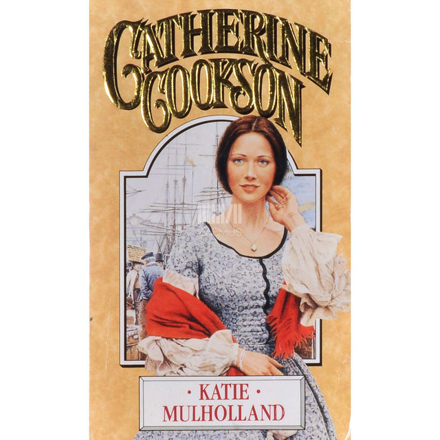 Catherine Cookson - Katie Mulholland