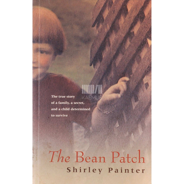 Shirley Painter - The Bean Patch: A Memoir