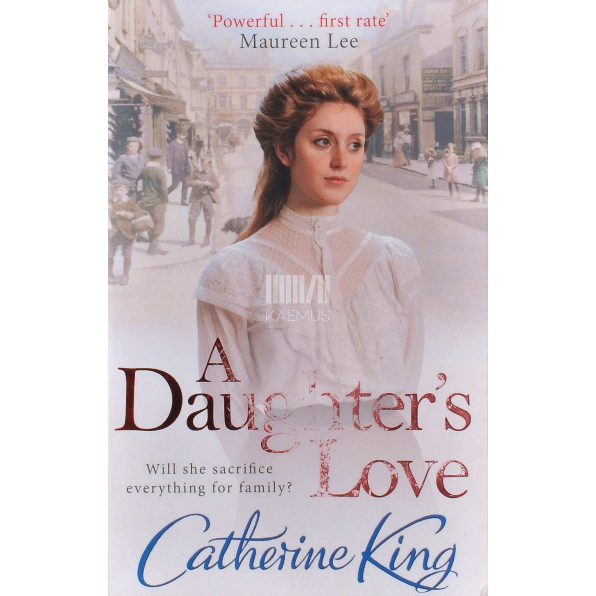 Catherine King A Daughter's Love
