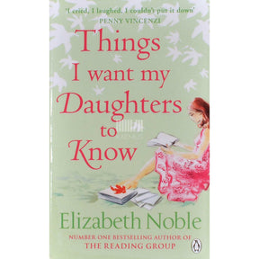 Elizabeth Noble Things I Want My Daughters To Know
