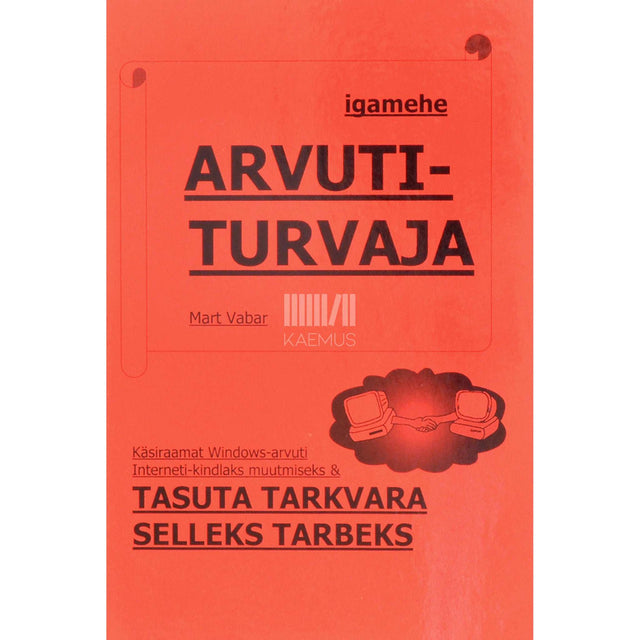 Mart Vabar - Igamehe arvuti-turvaja