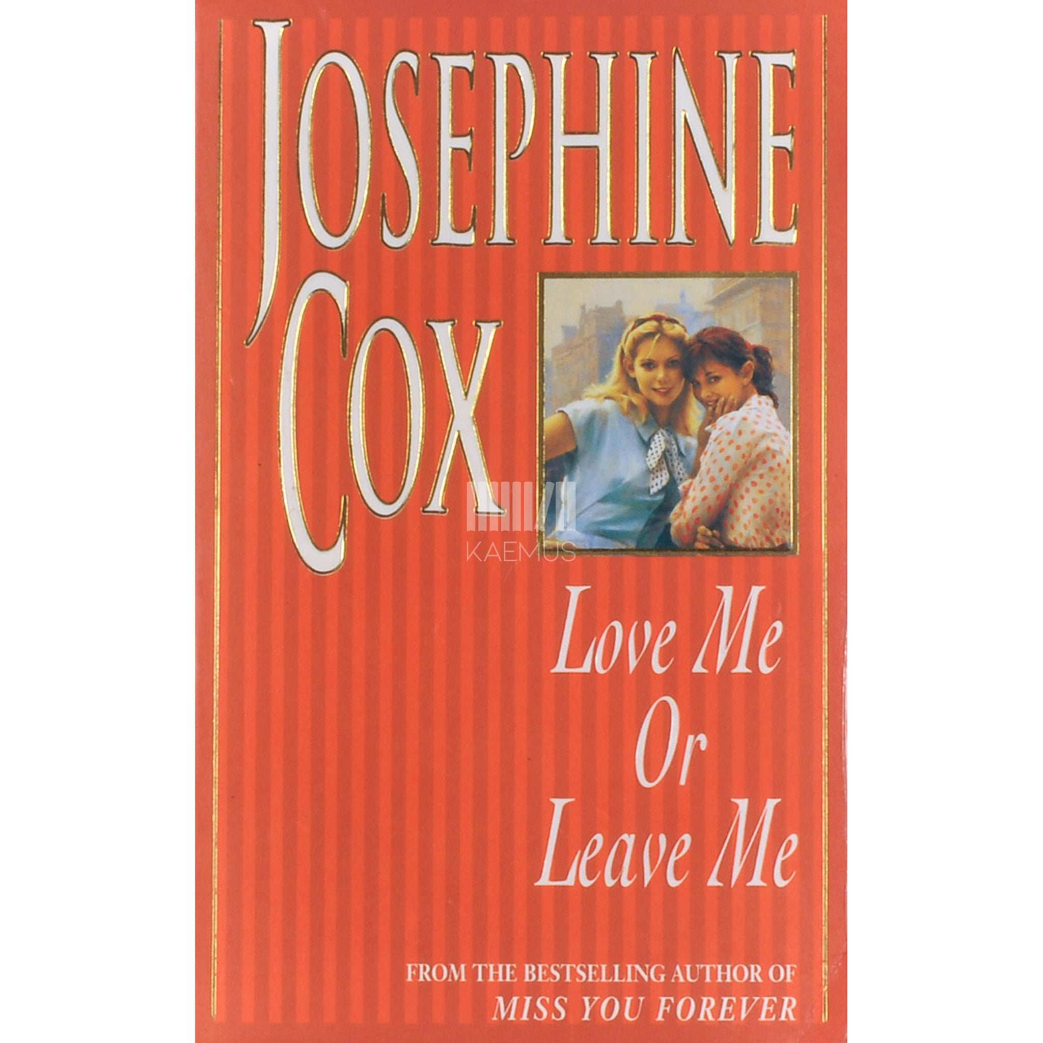 Josephine Cox Love Me Or Leave Me