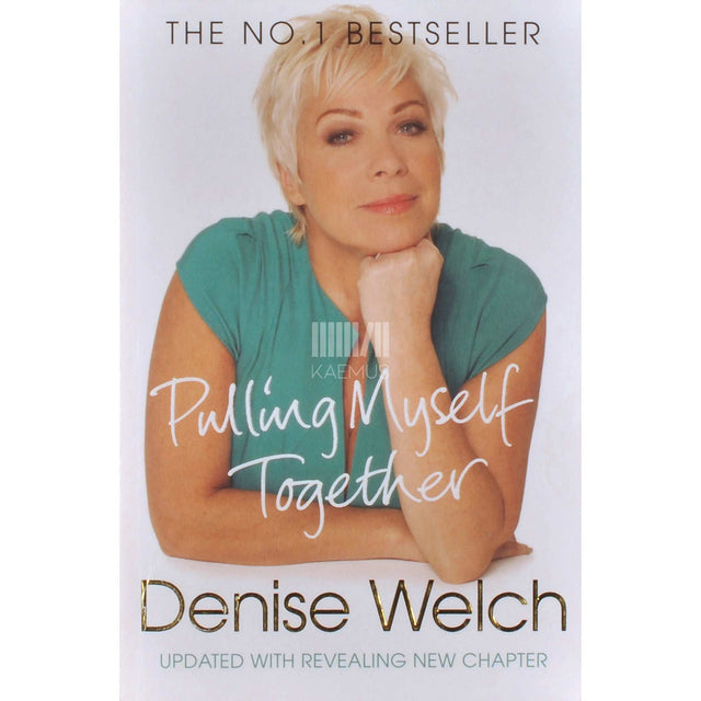 Denise Welch - Pulling Myself Together