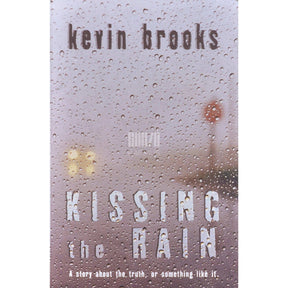 Kevin Brooks Kissing The Rain