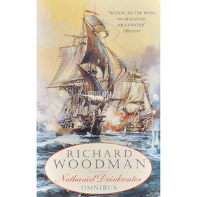 Richard Woodman The First Nathaniel Drinkwater Omnibus