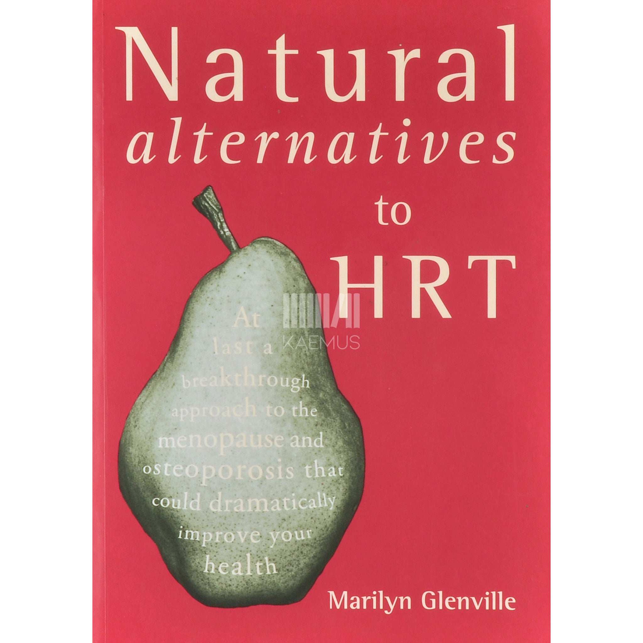 Marilyn Glenville Ph.D Natural Alternatives To Hrt