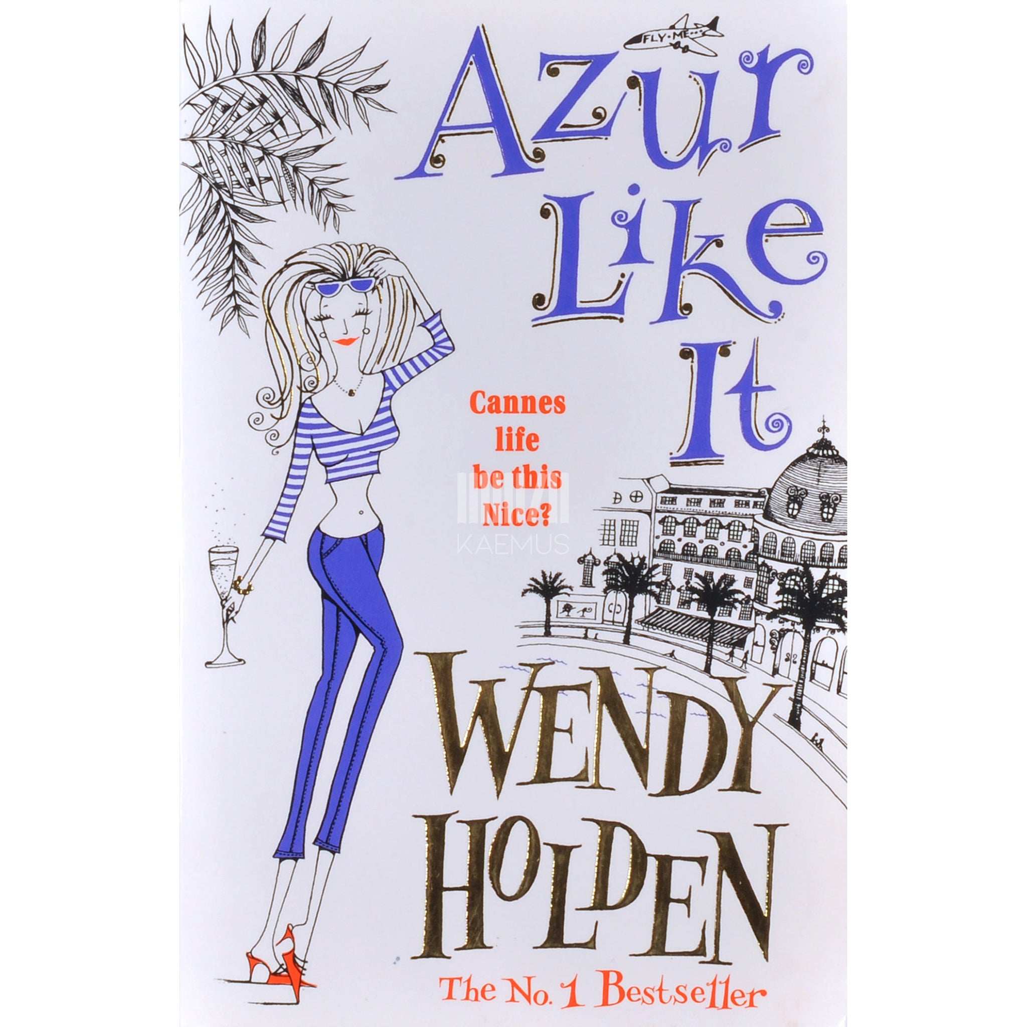 Wendy Holden Azur Like It