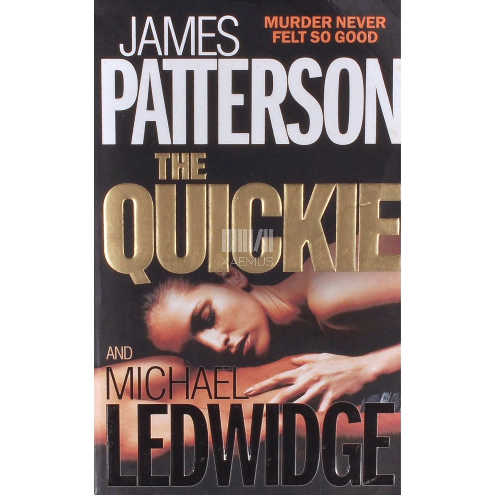 Michael Ledwidge; James Patterson The Quickie