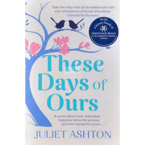 Juliet Ashton These Days Of Ours