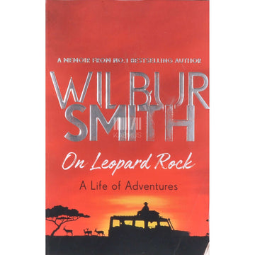 Wilbur Smith - On Leopard Rock