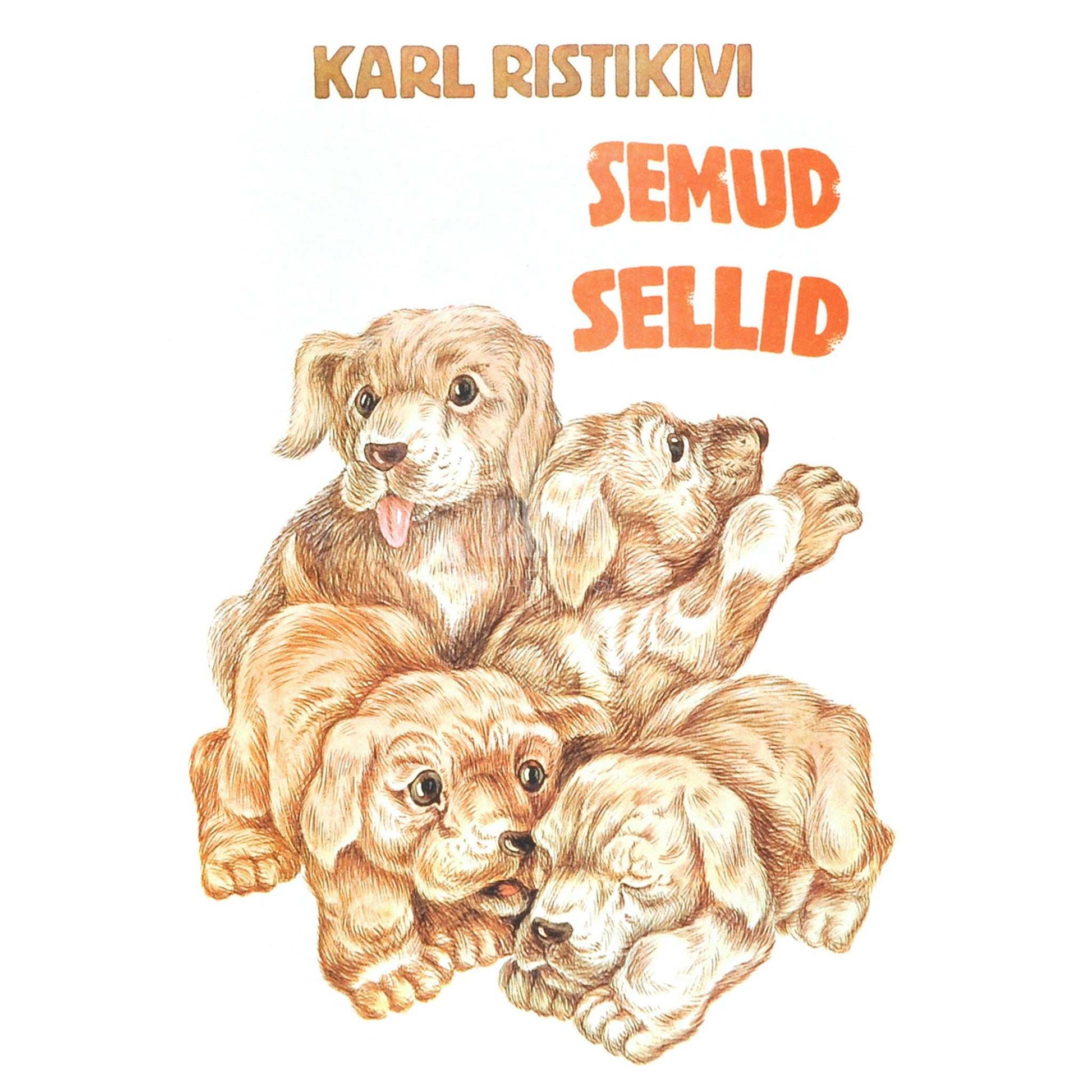 Karl Ristikivi - Semud, sellid