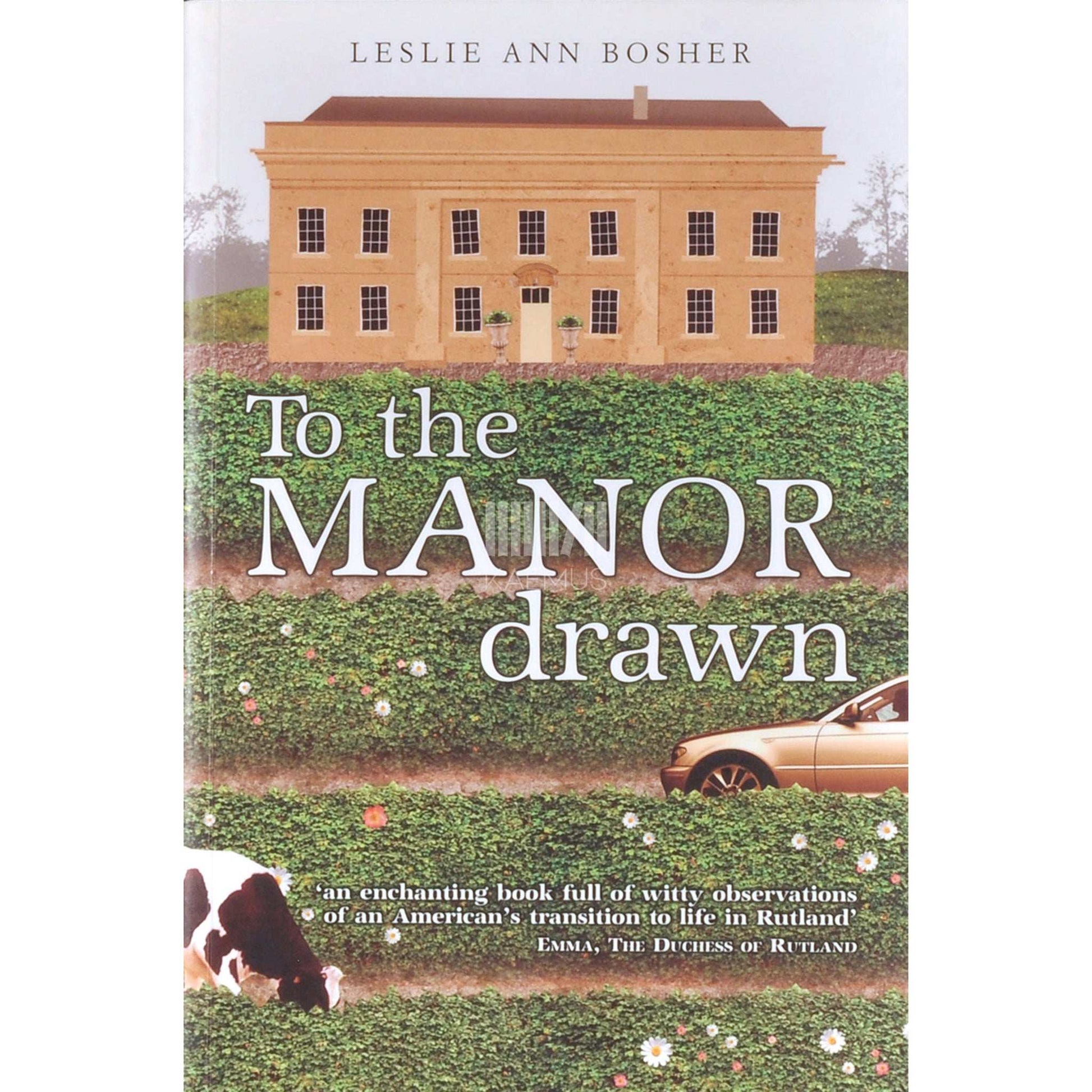 Leslie Ann Bosher - To The Manor Drawn