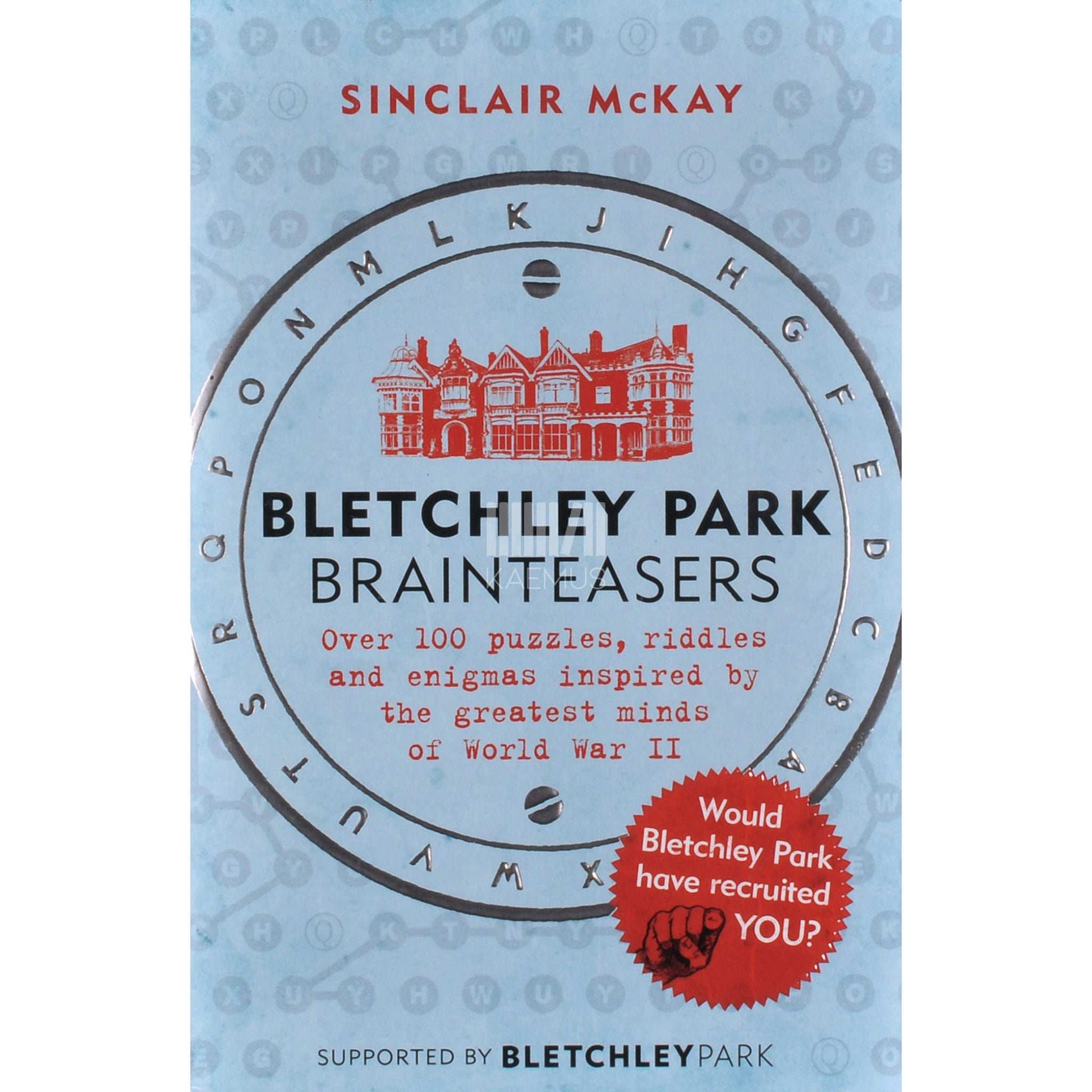 Sinclair McKay - Bletchley Park Brainteasers