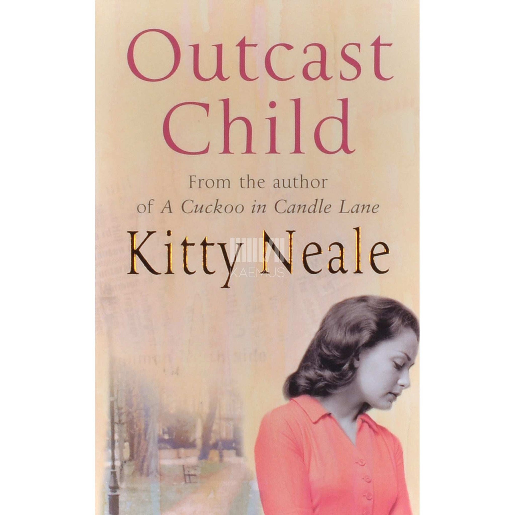 Kitty Neale - Outcast Child