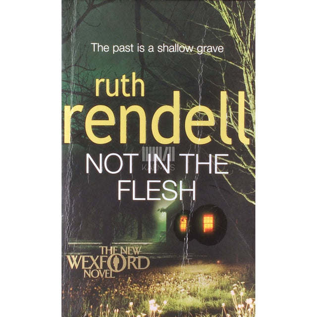 Ruth Rendell - Not In The Flesh
