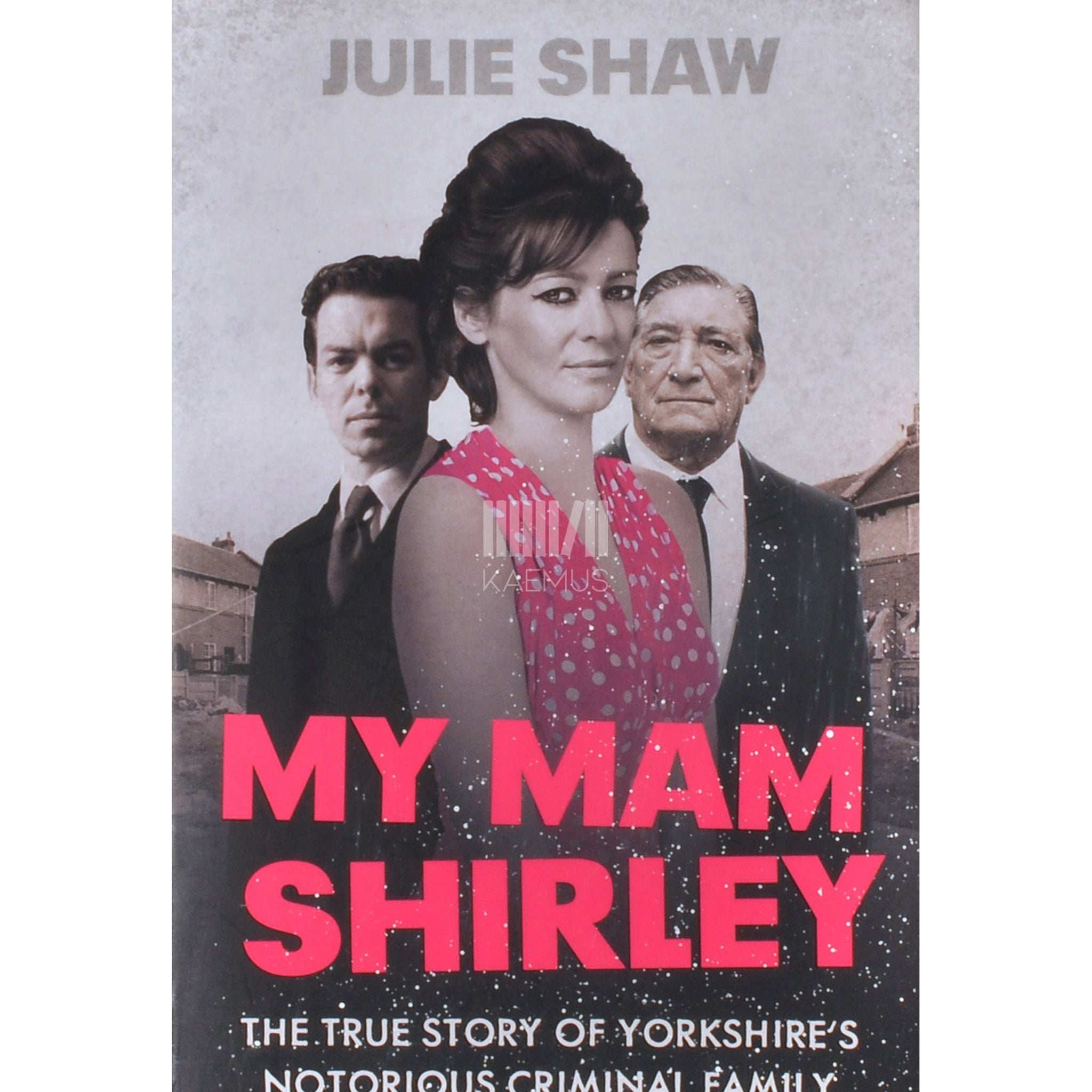 Julie Shaw My Mam Shirley