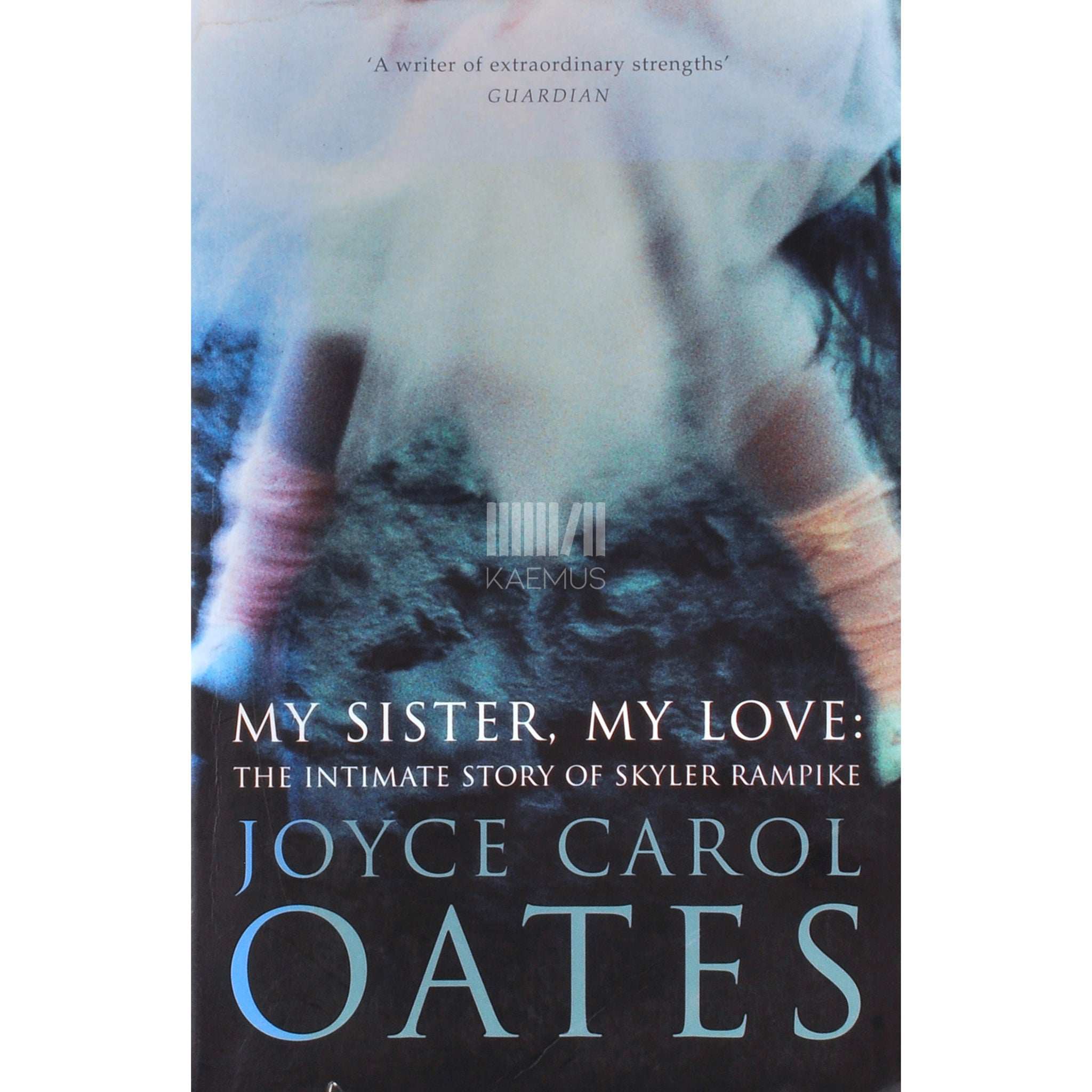 Joyce Carol Oates My Sister, My Love