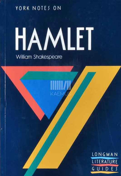 York Notes On William Shakespeare's Hamlet - Kaemus