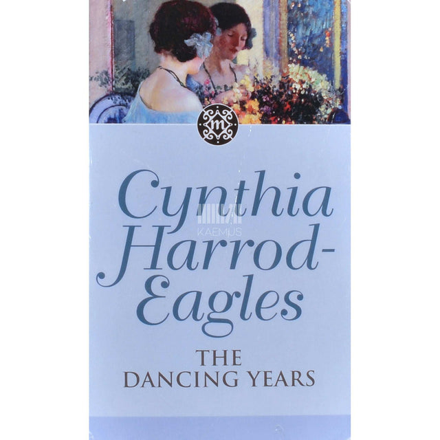 Cynthia Harrod-Eagles - The Dancing Years